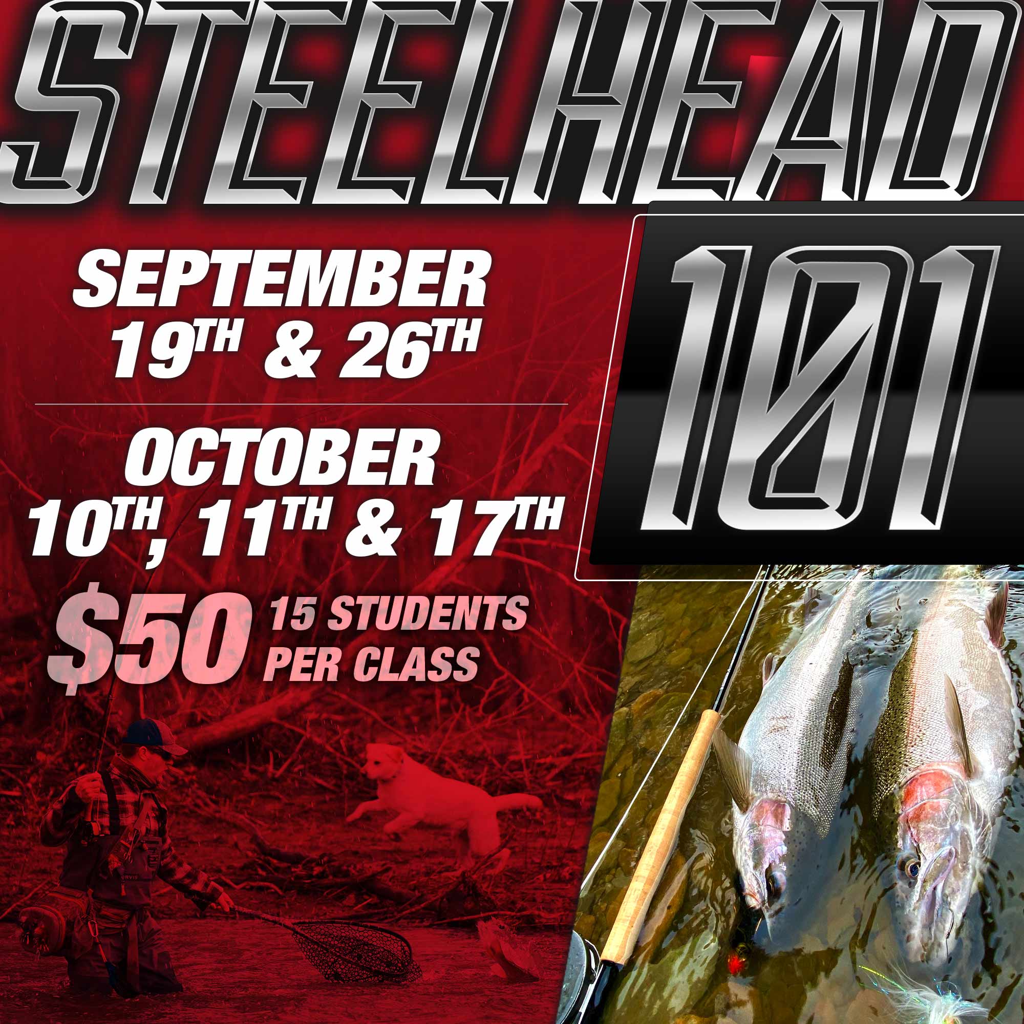 Steelheading Fly-Fishing 101 Classes