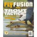 Fly Fishing magazine cover featuring a large trout being held by a person in shallow water, with the title 'FLY FUSION' and the headline 'TROUT TACTICS FOR TECHNICAL WATER' in bold text.